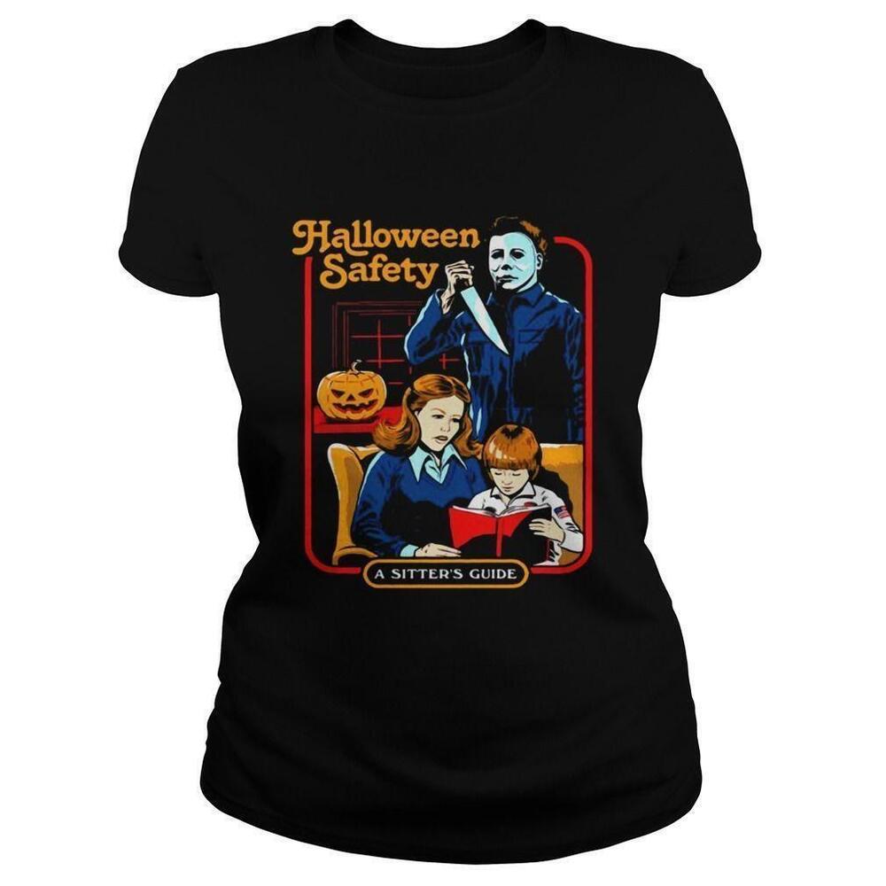 Halloween Safety Michael Myers A Sitters Guide Tshirt